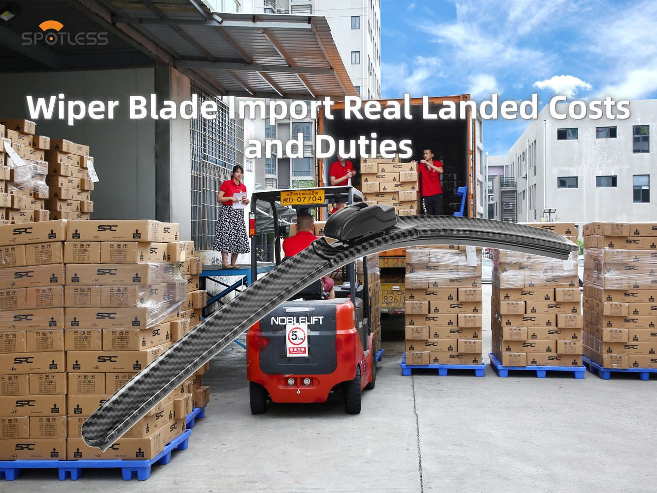 Wiper Blade Import Costs and Duties: How to Calculate Your Real Landed Cost Before You Order